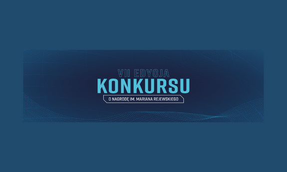 KONKURS IM. MARIANA REJEWSKIEGO NA PRACE DYPLOMOWE  Z OBSZARU CYBERBEZPIECZEŃSTWA LUB KRYPTOLOGII