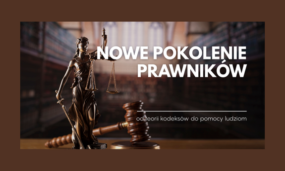 Więcej niż paragrafy. Jak młodzi prawnicy redefiniują swój zawód?