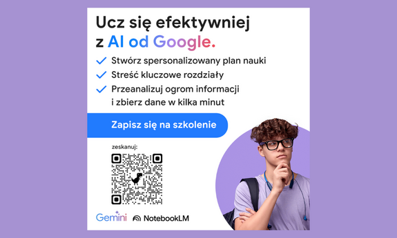 Ucz się efektywniej z AI od Google. Bezpłatne szkolenie dla studentów.