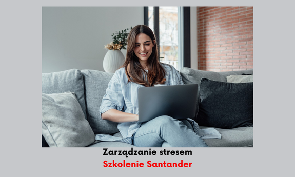 Szkolenie Santander | Zarządzanie stresem