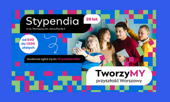 Rekrutacja do programu stypendialnego m.st. Warszawy  im. Jana Pawła II dla studentów | 20. edycja