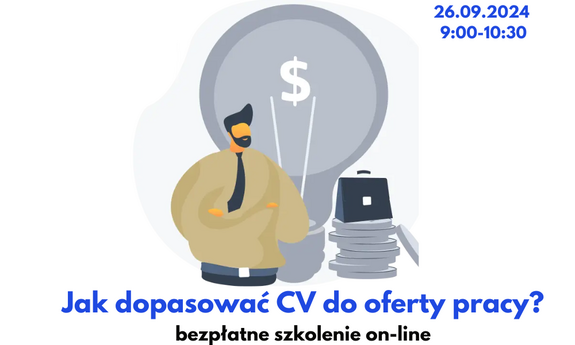 Jak dopasować CV do oferty pracy? Bezpłatne on-line szkolenie 26 września.