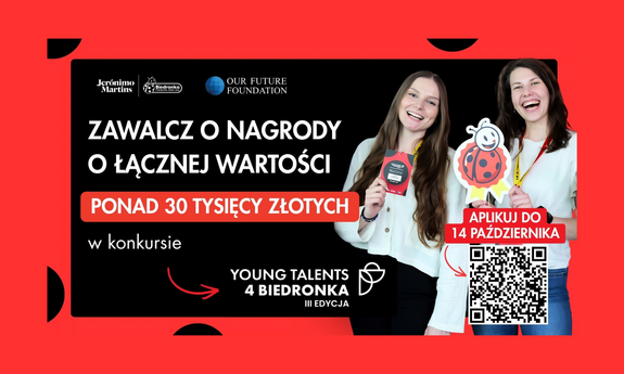 Zawalcz o nagrody z puli ponad 30 tysięcy złotych w konkursie Young Talents 4 Biedronka!