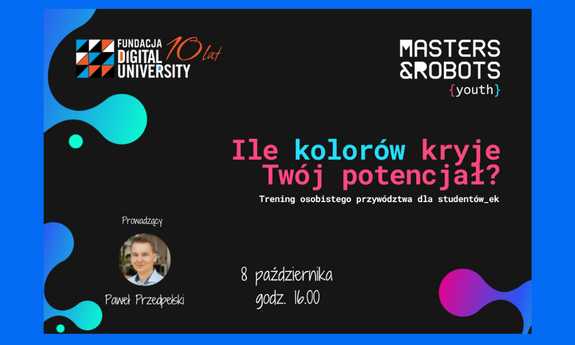 Ile kolorów kryje Twój potencjał? Trening osobistego przywództwa dla studentów