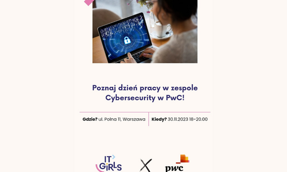 30.11.2023 | Warsztat - jak wygląda dzień pracy w zespole Cybersecurity PwC?