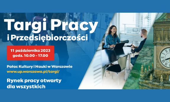 Targi Pracy i Przedsiębiorczości 2023 ||| Warszawa 11.10.2023