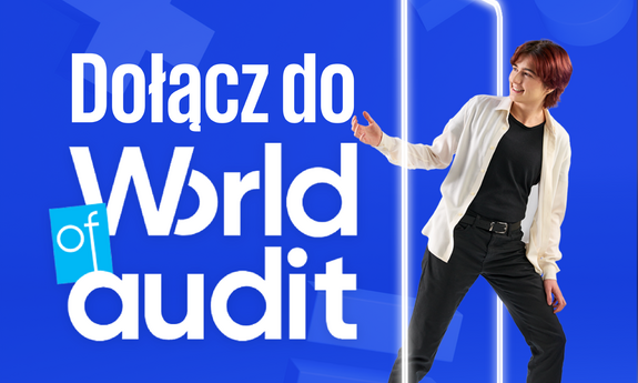 Zdobądź ofertę praktyk lub pracy w audycie – dołącz do World of Audit w KPMG!