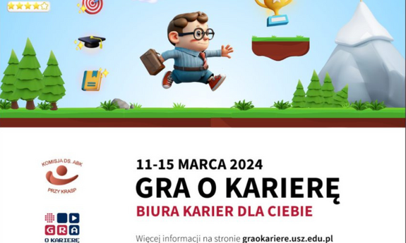 11.03-15.03.2024 |  Gra o Karierę