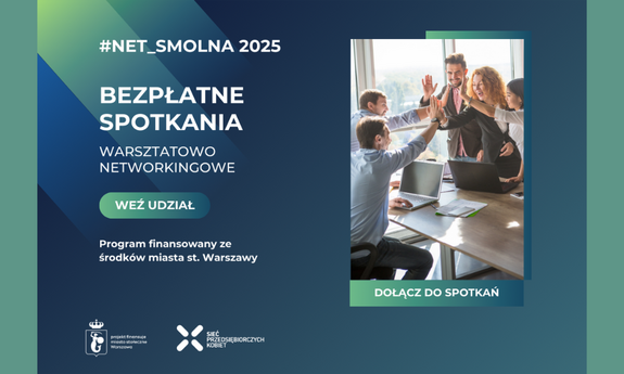 Rozwijaj swój biznes i sieć kontaktów z programem #Net_Smolna2025!