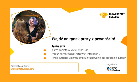 Uniwersytet Sukcesu Największy bezpłatny program stypendialny dla młodych kobiet w Polsce
