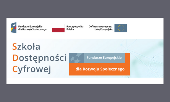 Projekt "Szkoła Dostępności Cyfrowej"