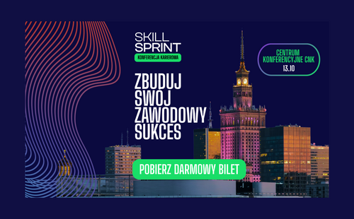 Zbuduj przewagę na rynku pracy w jeden dzień. Wpadnij na Skill Sprint!