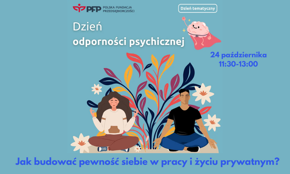 Jak budować pewność siebie w pracy i życiu prywatnym?