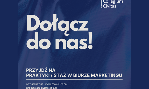 Aplikuj na praktyki / staż w Biurze Marketingu Collegium Civitas!