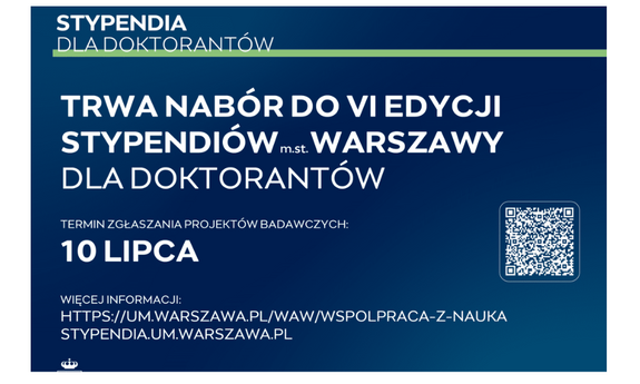 VI Edycja Stypendiów m.st. Warszawy dla Doktorantów – Rozpoczęcie Naboru Wniosków!