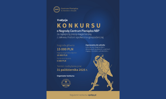 V edycja Konkursu o Nagrodę Centrum Pieniądza NBP za najlepszą pracę magisterską z zakresu historii społeczno-gospodarczej