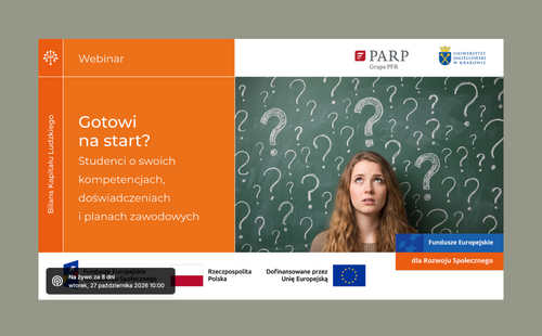 Webinarium "Gotowi na start? Studenci o swoich kompetencjach, doświadczeniach i planach zawodowych"