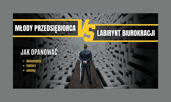Administracyjne aspekty a start biznesu – jak okiełznać biurokrację?