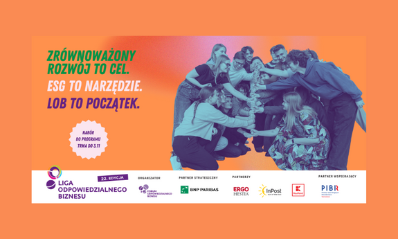 Zdobądź doświadczenie w zrównoważonym rozwoju - trwa rekrutacja do 22. edycji Ligi Odpowiedzialnego Biznesu!