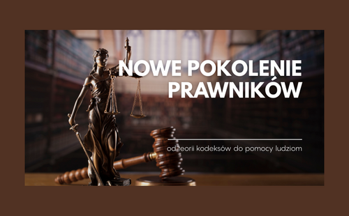 Więcej niż paragrafy. Jak młodzi prawnicy redefiniują swój zawód?