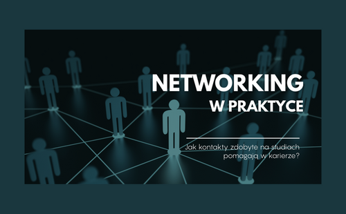 Networking akademicki – jak kontakty ze studiów wspierają rozwój kariery zawodowej?